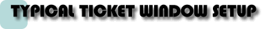 TICKET WINDOW